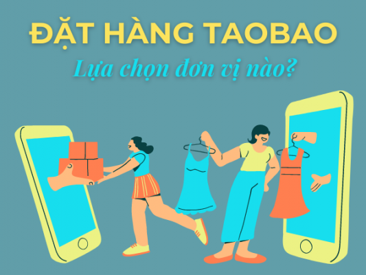 Cách đặt hàng Taobao lựa chọn đơn vị trung gian