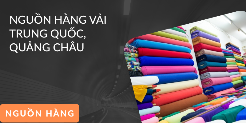 Nhập hàng vải Trung Quốc