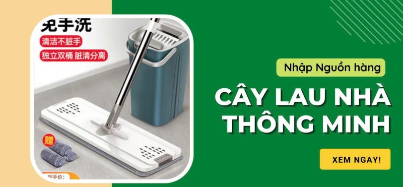 Nhập hàng Trung Quốc cây lau nhà