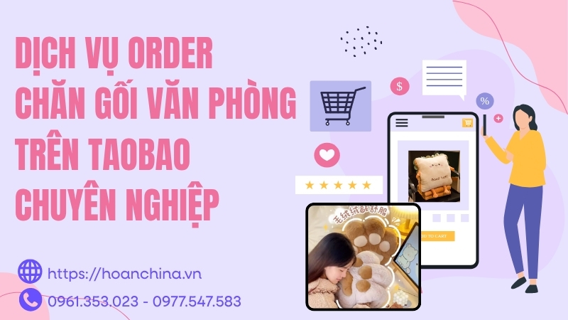 Order chăn gối văn phòng Taobao