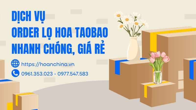 Order lọ hoa Taobao