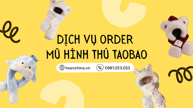 Order mũ hình thú Taobao