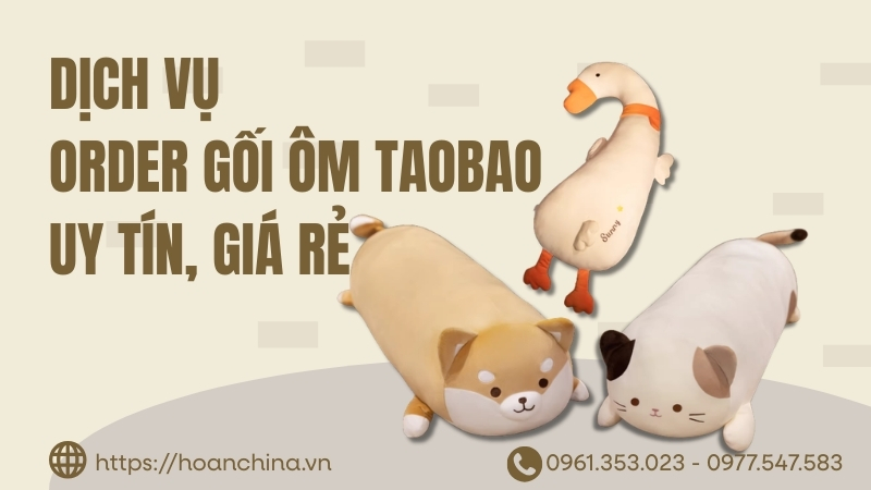 Order gối ôm Taobao