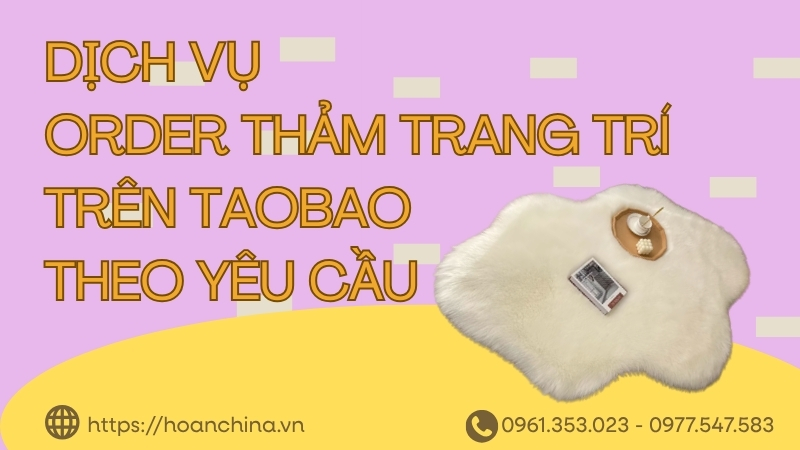 Order thảm trang trí trên Taobao